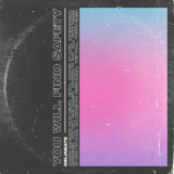 Delineate - You Will Find Safety '2019