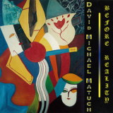 David Michael Matuch - Before Reality '1997