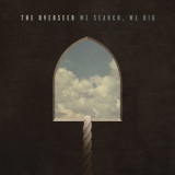 The Overseer - We Search, We Dig '2012