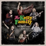 The Kelly Family - We Got Love Live (live) '2017