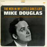 Mike Douglas - The Men In My Little Girl's Life '2015
