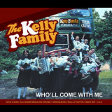 The Kelly Family - Who'll Come With Me '2011