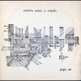 Grupo Um - Marcha Sobre A Cidade '1979