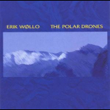 Erik Wollo - The Polar Drones '2003