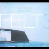 Felt - 3: A Tribute To Rosie Perez '2009