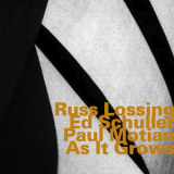 Russ Lossing - As It Grows '2004