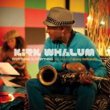 Kirk Whalum - Everything Is Everything The Music Of Donny Hathaway '2010