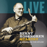 Bernt Rosengren Quartet - Live '2019