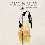 Natacha Atlas - Myriad Road '2015