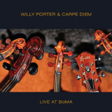 Willy Porter & Carpe Diem - Live At Boma '2010