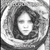 Malcolm Bruce - Salvation '2017