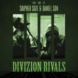 Daniel Son & Saipher Soze - Divizion Rivals '2016
