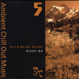 Mister Ed - Ultra-beige Dream (Ambient Chill Out Music 5) '1995
