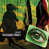 Big Lazy - Postcards From X '2007