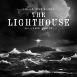 Mark Korven - The Lighthouse (Original Motion Picture Soundtrack) '2019