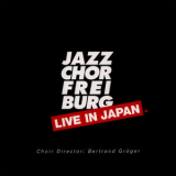 Jazzchor Freiburg & Bertrand Groger - Live In Japan '2000