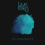 Lilac Kings - Illuminate '2019