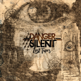 Danger Silent - Lost Tapes '2019