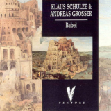 Klaus Schulze & Andreas Grosser - Babel '1987