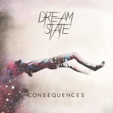 Dream State - Consequences '2015
