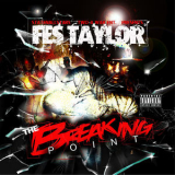 Fes Taylor - The Breaking Point '2008