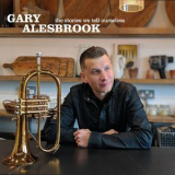 Gary Alesbrook - The Stories We Tell Ourselves '2019