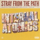 Stray From The Path - Internal Atomics '2019
