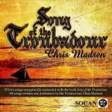 Chris Madsen - Song Of The Troubadour '2010