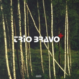 Trio Bravo & - Trio Bravo + '2011