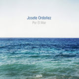 Josete Ordonez - Por El Mar [Hi-Res] '2009