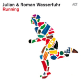 Julian Wasserfuhr & Roman Wasserfuhr - Running [Hi-Res] '2013