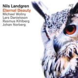 Nils Landgren With Michael Wollny, Lars Danielsson, Rasmus Kihlberg & Johan Norberg - Eternal Beauty '2014