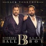 Michael Ball & Alfie Boe - Back Together [Hi-Res] '2019