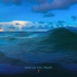 Papa Roach - Who Do You Trust? '2019