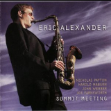 Eric Alexander - Summit Meeting '2002