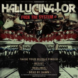Hallucinator - Fuck The System EP '2014