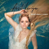 Avril Lavigne - Head Above Water '2018
