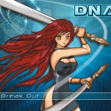 DNA - Break Out  '2007