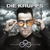 Die Krupps - Vision 2020 Vision '2019