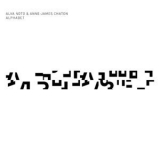Alva Noto & Anne-James Chaton - Alphabet '2019