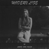 Jaakko Eino Kalevi - Modern Life '2019