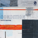 Natty Reeves - Condition '2019