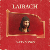 Laibach - Party Songs '2019