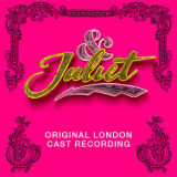 Max Martin - & Juliet (Original London Cast Recording) [Hi-Res] '2019