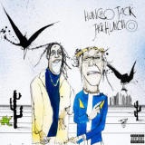 Huncho Jack, Travis Scott & Quavo - Huncho Jack, Jack Huncho '2017