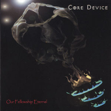 Core Device - Our Fellowship Eternal '2004