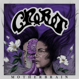 Crobot - Motherbrain '2019