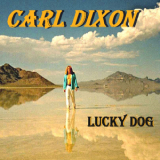 Carl Dixon - Lucky Dog '2011