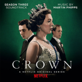 Martin Phipps - The Crown Season Three (Soundtrack From The Netflix Original Series) [Hi-Res] '2019
