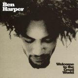 Ben Harper - Welcome To The Cruel World '1994